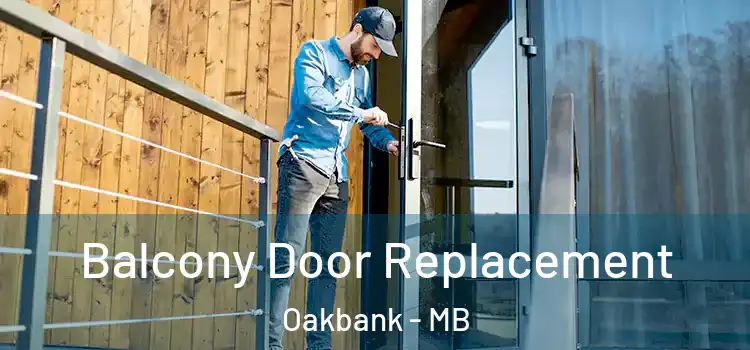  Balcony Door Replacement Oakbank - MB