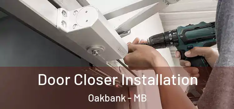 Door Closer Installation Oakbank - MB